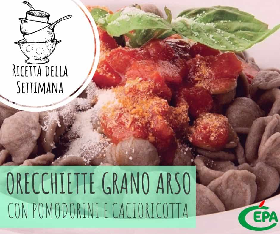 Orecchiette Grano Arso Con Pomodorini E Cacioricotta